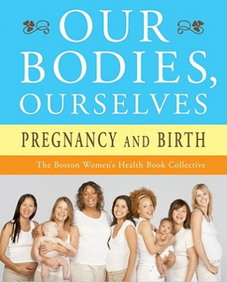 Carte Pregnancy and Birth Boston Women's Health Book Collective