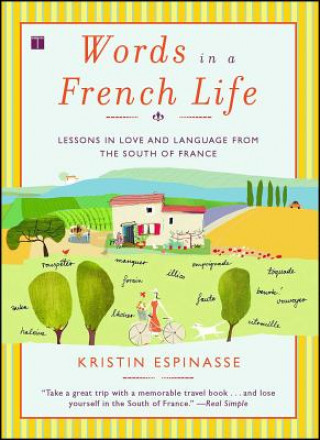 Könyv Words in a French Life Kristin Espinasse