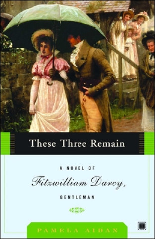 Könyv These Three Remain Pamela Aidan