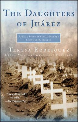 Kniha Daughters of Juarez Teresa Rodriguez