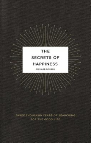 Könyv Secrets of Happiness Richard Schoch
