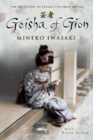 Könyv Geisha of Gion Mineko Iwasaki