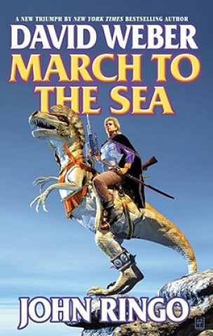 Knjiga March to the Sea John Ringo