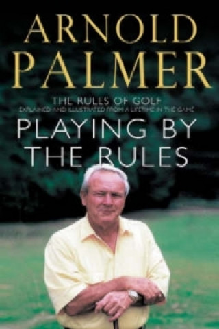 Książka Playing By The Rules Arnold Palmer