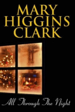 Книга All Through The Night Mary Higgins Clark