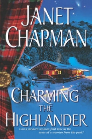 Knjiga Charming the Highlander Chapman