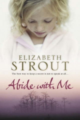 Kniha Abide With Me Elizabeth Stroutová