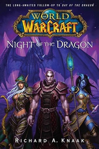 Kniha World of Warcraft: Night of the Dragon Richard A. Knaak