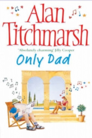 Könyv Only Dad Alan Titchmarsh