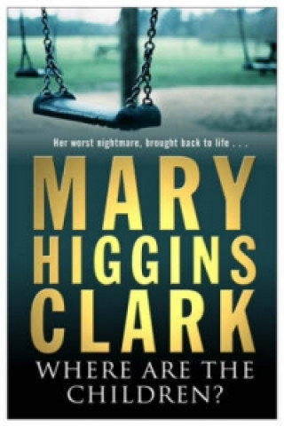 Könyv Where Are The Children? Mary Higgins Clark