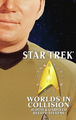 Könyv Star Trek: Signature Edition: Worlds in Collision Judith Reeves-Stevens