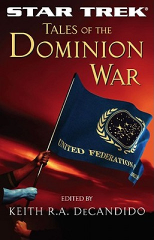 Kniha Tales of the Dominion War Keith R. A. DeCandido