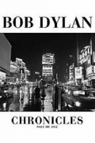 Buch Bob Dylan: Chronicles Bob Dylan