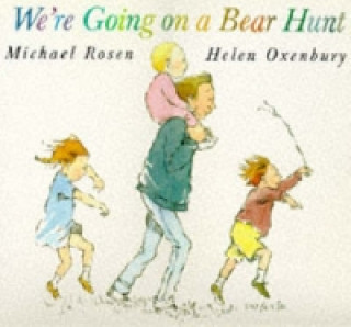 Book We're Going on a Bear Hunt Michael Rosen