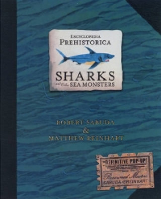 Book Encyclopedia Prehistorica Sharks and Other Sea Monsters Matthew Reinhart