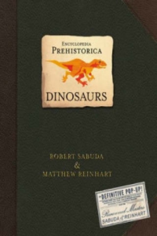 Kniha Encyclopedia Prehistorica Dinosaurs Robert Sabuda