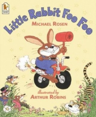 Kniha Little Rabbit Foo Foo Michael Rosen