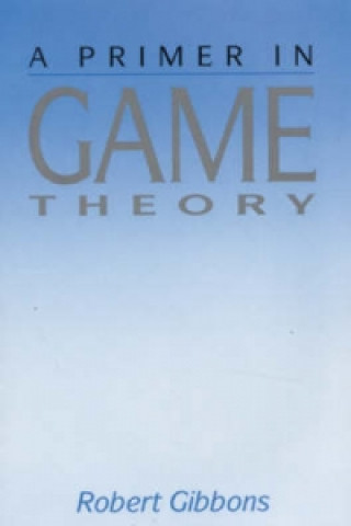 Βιβλίο Primer In Game Theory, A Robert Gibbons