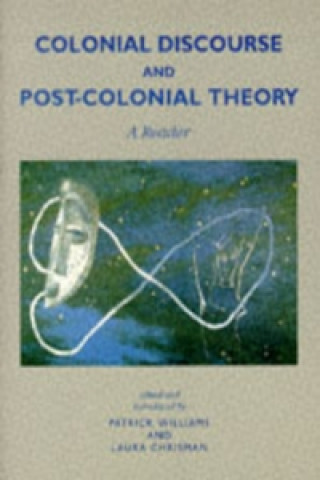 Kniha Colonial Discourse and Post-Colonial Theory Laura Chrisman