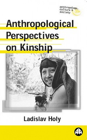 Knjiga Anthropological Perspectives on Kinship Ladislav Holý