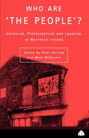 Knjiga Who Are 'The People'? Peter Shirlow