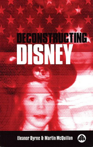 Buch Deconstructing Disney Eleanor Byrne