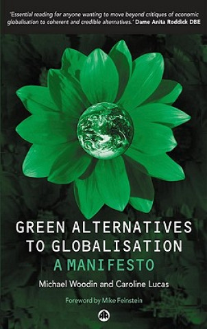Книга Green Alternatives to Globalisation Caroline Lucas