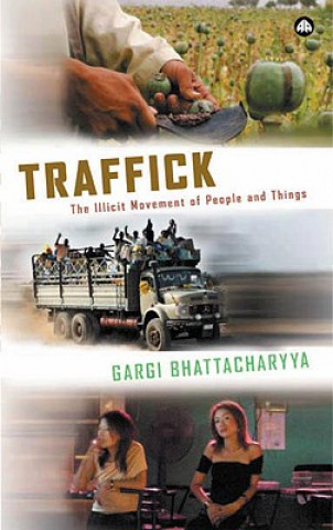 Βιβλίο Traffick Gargi Bhattacharyya