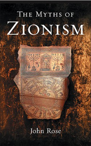 Книга Myths of Zionism John Rose