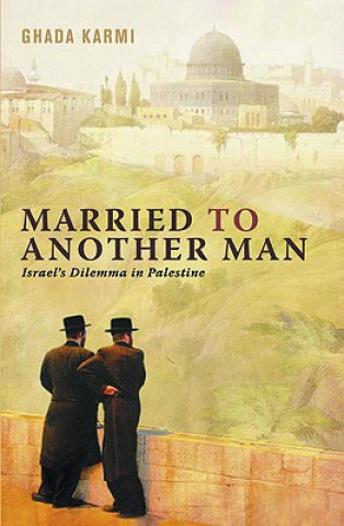 Книга Married to Another Man Ghada Karmi