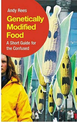 Книга Genetically Modified Food Andy Rees