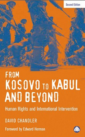 Kniha From Kosovo to Kabul and Beyond David Chandler