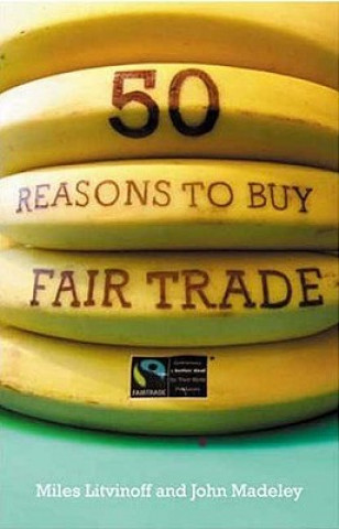 Książka 50 Reasons to Buy Fair Trade Miles Litvinoff