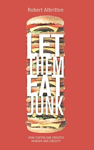 Könyv Let Them Eat Junk Robert Albritton
