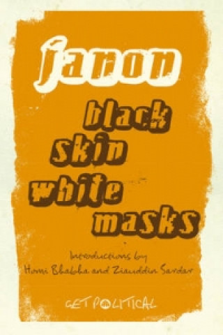 Kniha Black Skin, White Masks Frantz Fanon Fanon