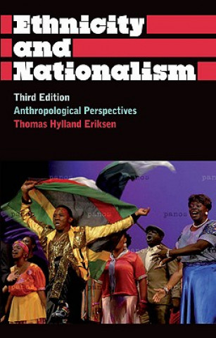 Könyv Ethnicity and Nationalism Thomas Hylland Eriksen
