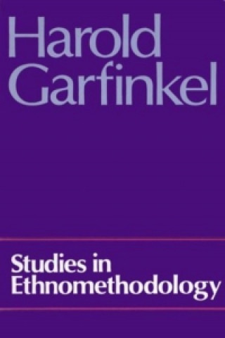 Kniha Studies in Ethnomethodology Harold Garfinkel