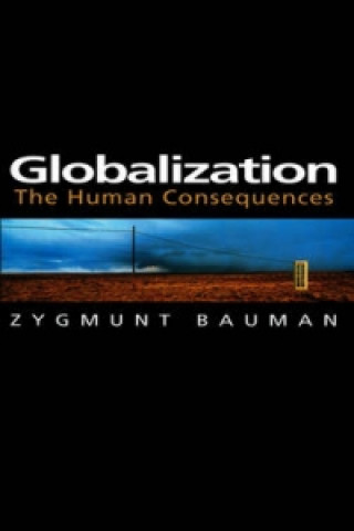 Книга Globalization - The Human Consequences Zygmunt Bauman