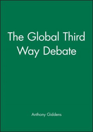 Carte Global Third Way Debate Anthony Giddens