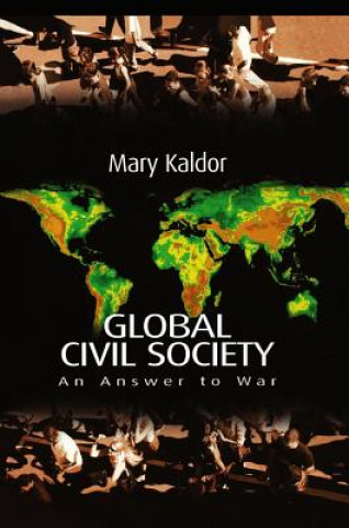 Könyv Global Civil Society - An Answer to War Mary Kaldor