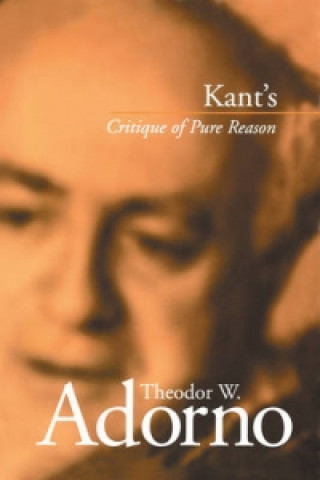 Książka Kant's Critique of Pure Reason (1959) Theodor W. Adorno