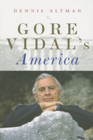 Kniha Gore Vidal's America Dennis Altman