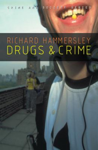 Книга Drugs and Crime - Theories and Practices Hammersley