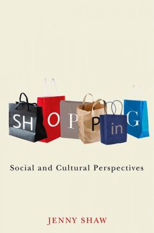 Libro Shopping - Social and cultural perspectives Jenny Shaw