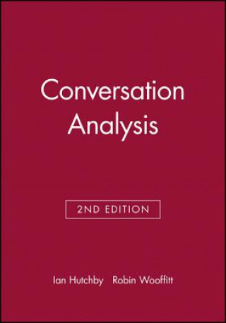 Carte Conversation Analysis 2e Ian Hutchby