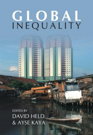 Könyv Global Inequality - Patterns and Explanations David Held