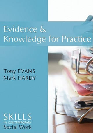 Kniha Evidence and Knowledge for Practice Evans