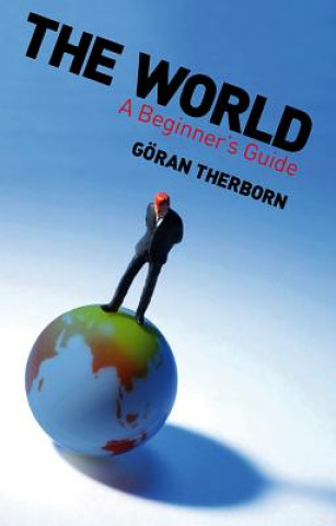 Książka World - A Beginner's Guide Gran Therborn