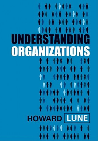 Livre Understanding Organizations Howard Lune