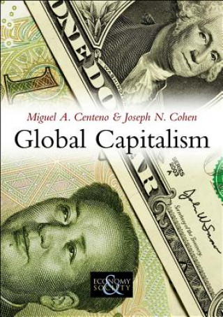 Carte Global Capitalism - A Sociological Perspective Centeno
